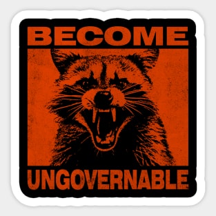 Become Ungovernable Sticker